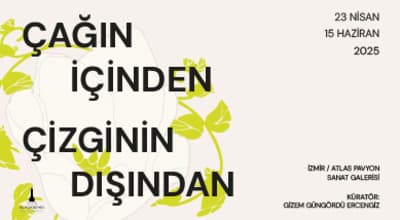 Çağın İçinden Çizginin Dışından Karma Sergisi