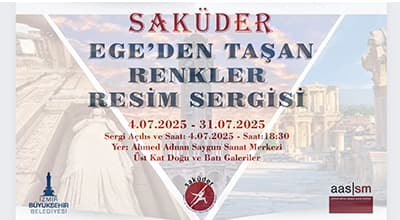SAKÜDER Egeden Taşan Renkler Resim Sergisi